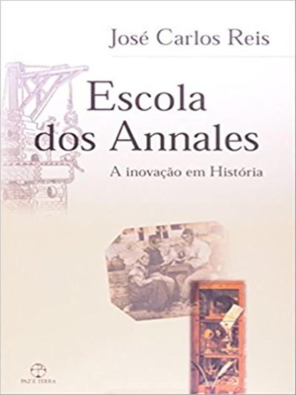 Escola dos Annales: a Inovação em HistóRia