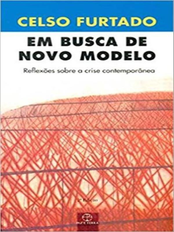 Em Busca de Novo Modelo: ReflexõEs sobre a Crise ContemporâNea