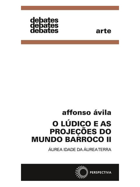 O LúDico e as ProjeçõEs do Mundo Barroco Ii - Vol. 2