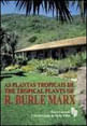 Plantas Tropicais de Burle Marx