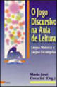 Jogo Discursivo na Aula de Leitura, o
