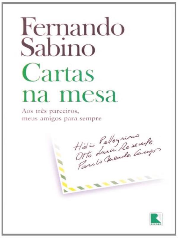 Cartas na Mesa: os TrêS Parceiros, Meus Amigos para Sempre