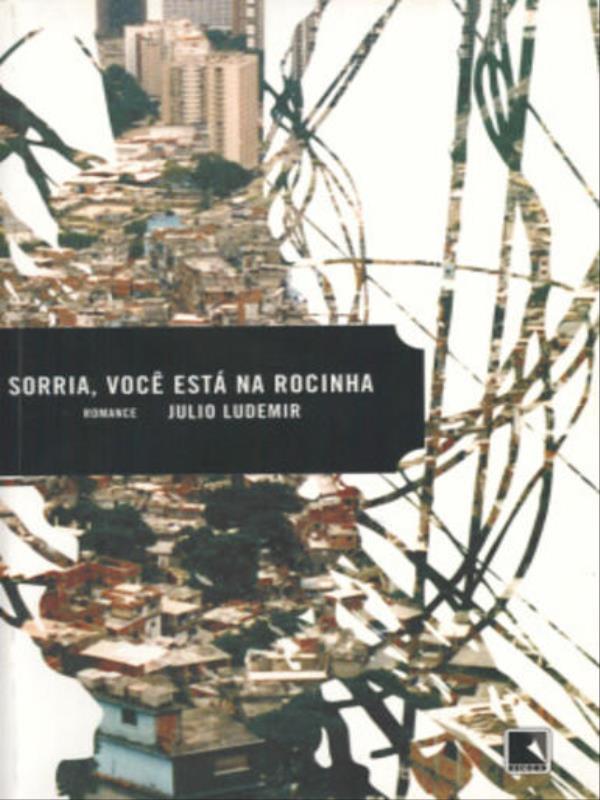 Sorria, Você Está na Rocinha