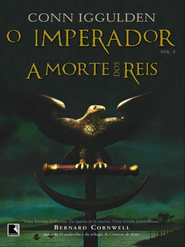 A Morte dos Reis (Vol. 2 o Imperador) - Vol. 2
