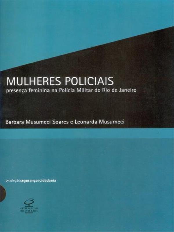 Mulheres Policiais - Col. Segurança e Cidadania