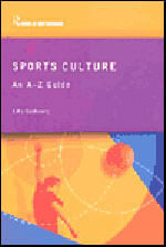 Encyclopedia Of Sports Culture