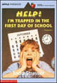Help! I'M Trapped In The First Day Of School
