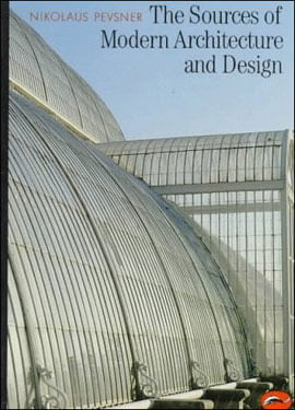 Sources Of Modern Architecture And Design