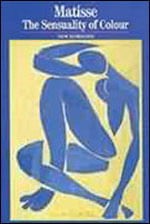Matisse - The Sensuality Of Colour