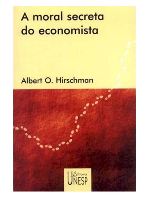 A Moral Secreta do Economista
