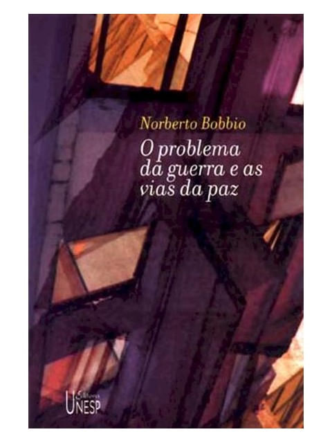 O Problema da Guerra e as Vias da Paz