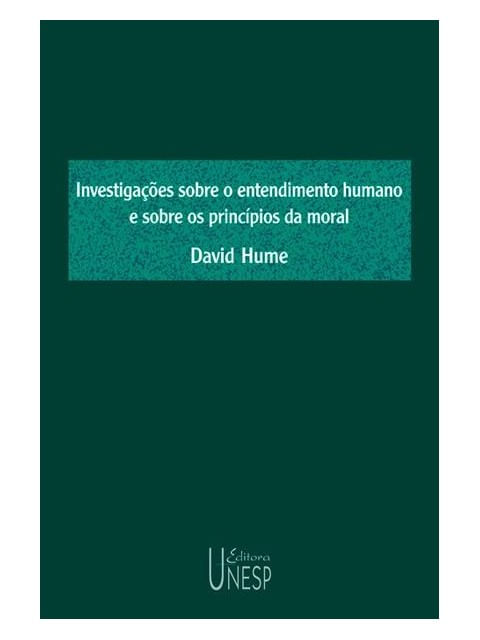 InvestigaçõEs sobre o Entendimento Humano e sobre os PrincíPios da Moral