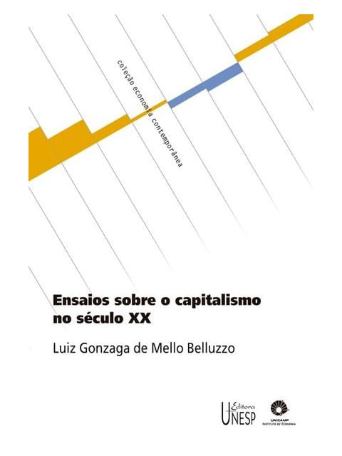 Ensaios sobre o Capitalismo no SéCulo Xx