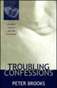 Troubling Confessions - Speaking Guilt In Law And Literature Chicago