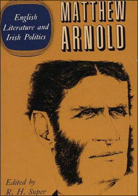 The Complete Prose Works Of Matthew Arnold - English Literature And Irish Politics - Vol. 9