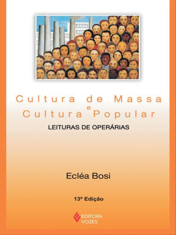 Cultura de Massa e Cultura Popular