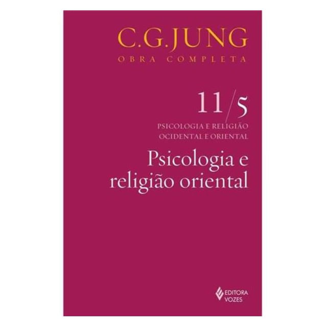Psicologia e Religião Oriental Vol. 11/5