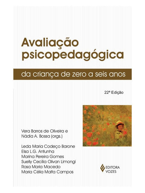 Avaliação PsicopedagóGica da Criança de Zero a Seis Anos