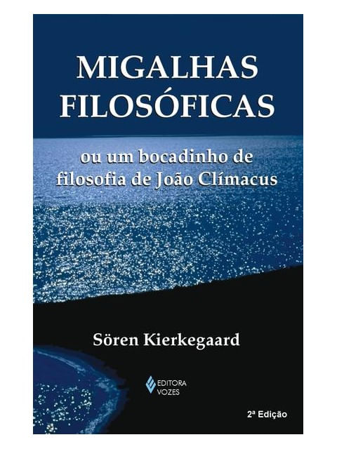 Migalhas FilosóFicas ou um Bocadinho de Filosofia de João ClíMacus