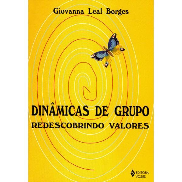 DinâMicas de Grupo: Redescobrindo Valores