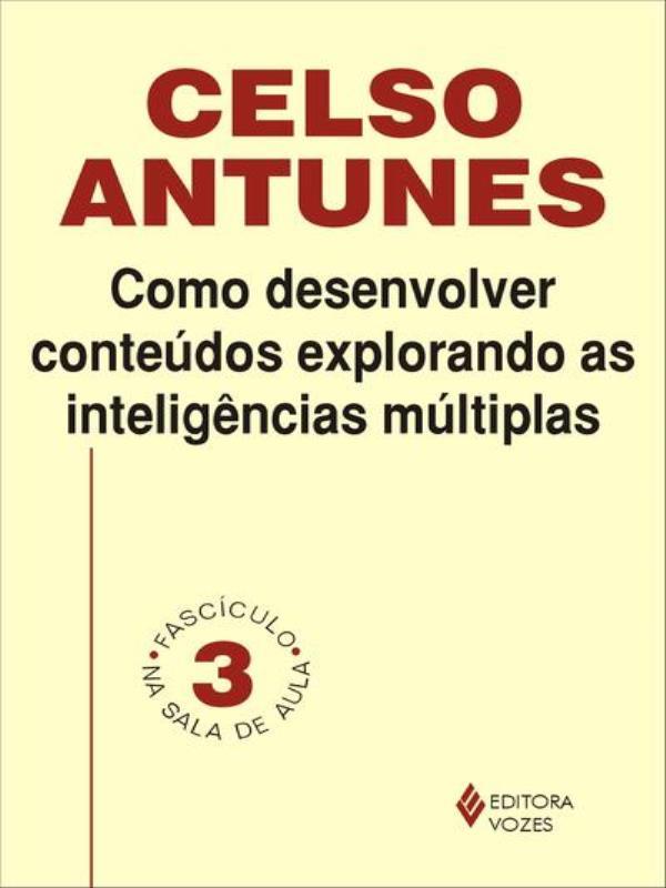 Como Desenvolver Conteúdos Explorando as InteligêNcias MúLtiplas