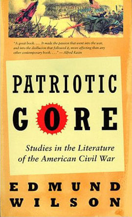 Patriotic Gore - Studies In The Literature Of The a