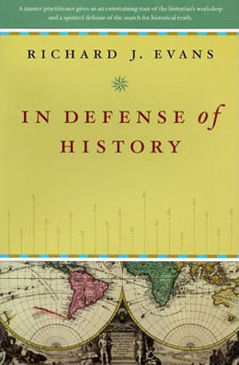 In Defense Of History