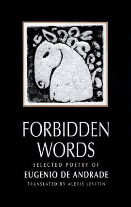 Forbidden Words - Selected Poetry Of Eugenio de An