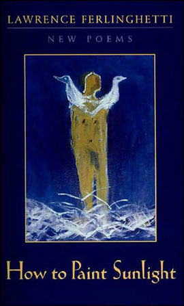 How To Paint Sunlight - Lyric Poems And Others