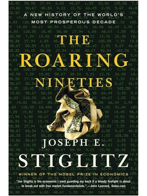 Roaring Nineties: a New History Of The World'S Mos