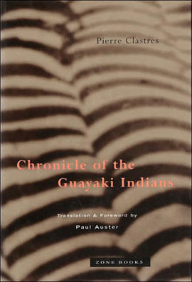 Chronicle Of The Guayaki Indians