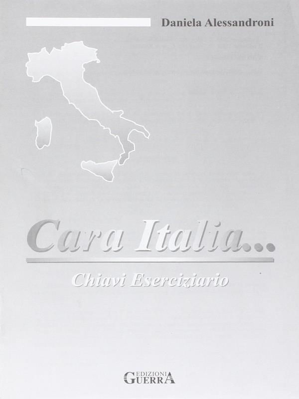 Cara Italia... Eserciziario - Chiavi