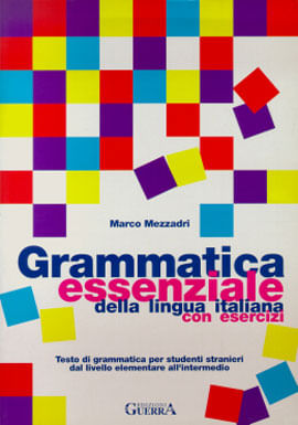 Grammatica Essenziale Della Lingua Italiana Con Esercizi Testo