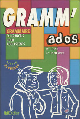 Gramm Ados - Grammaire Du FrançAis Pour Adolescents