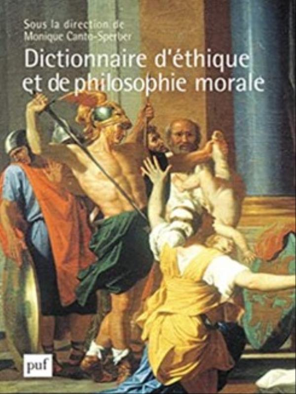 Ditionnaire D' Ethique Et de Philosophie Morale: Coffret 2 Volumes