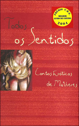 Todos os Sentidos - Contos Eroticos de Mulheres