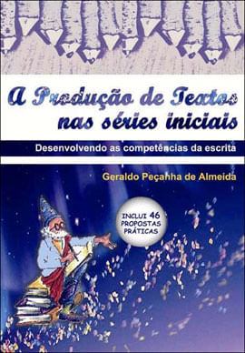 Produçao de Texto nas Series Iniciais
