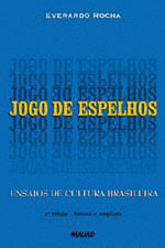 Jogo de Espelhos: Ensaios de Cultura Brasileira