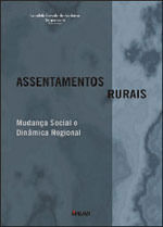 Assentamentos Rurais: Mudança Social e DinâMica Regional