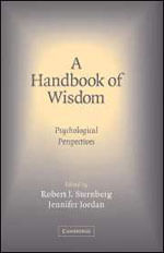 Handbook Of Wisdom, a - Psychological Perspectives