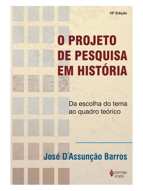 O Projeto de Pesquisa em HistóRia