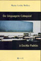 Da Linguagem Coloquial a Escrita Padrao