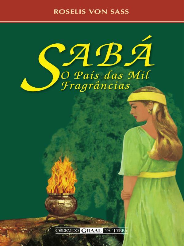 Sabá, o PaíS das Mil FragrâNcias