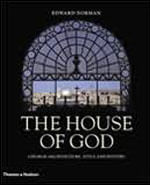 House Of God, The - Church Archtecture, Style And