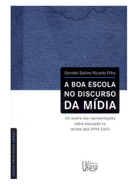 A Boa Escola no Discurso da MíDia