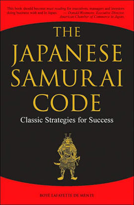 Japanese Samurai Code, The - Classic Strategies For Success