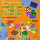 Raposinha, Ursinho e a Gatinha