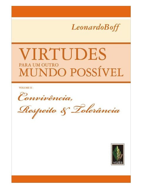 Virtudes para um Outro Mundo PossíVel Vol. Ii