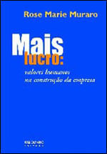 Mais Lucro - Valores Humanos na Construçao da Empresa