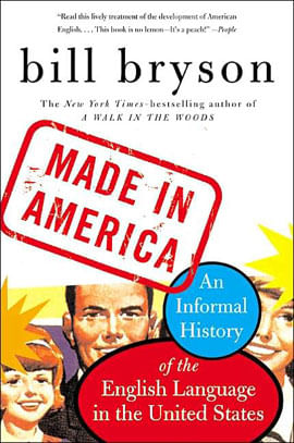 Made In America - An Informal Hist. Of The English